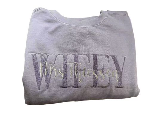 WIFEY custom design sweatshirt